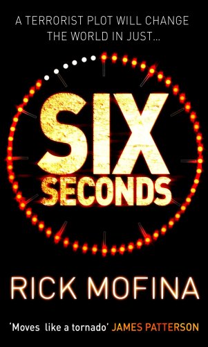 SIX SECONDS BY RICK MOFINA