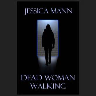Dead Woman Walking by Jessica Mann