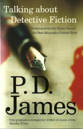 Talking About Detective Fiction by P D James
