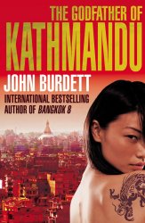 The Godfather Of Kathmandu by John Burdett