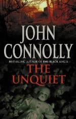 The Unquiet by John Connolly
