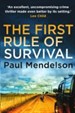 The First Rule of Survival
