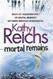 MORTAL REMAINS