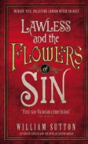Lawless & the Flowers of Sin