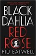 Black Dahlia, Red Rose
