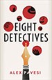 Eight Detectives