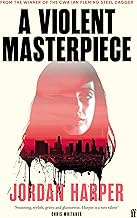 A Violent Masterpiece 